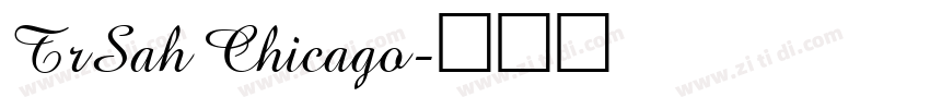 TrSah Chicago字体转换